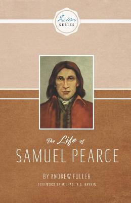 Book cover for The Life of Samuel Pearce