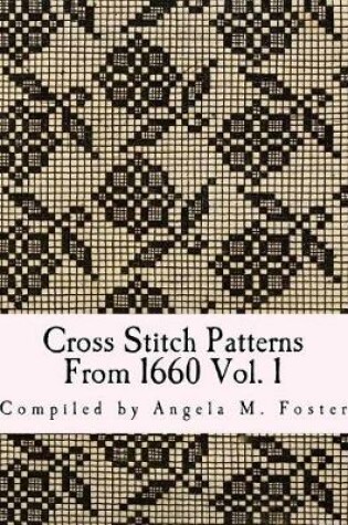 Cover of Cross Stitch Patterns From 1660 Vol. 1