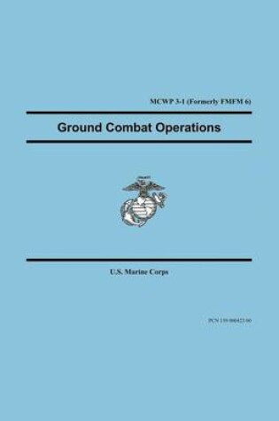 Cover of Ground Combat Operations