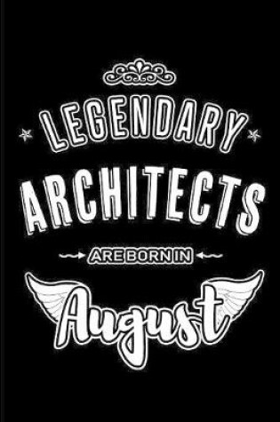 Cover of Legendary Architects are born in August