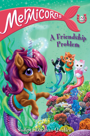 Cover of Mermicorns #2: A Friendship Problem
