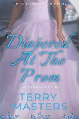 Book cover for Diapered At The Prom