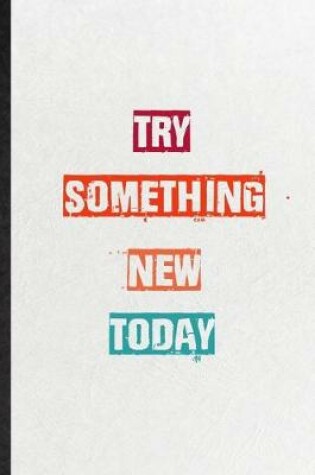 Cover of Try Something New Today