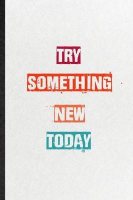 Book cover for Try Something New Today