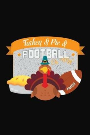 Cover of Turkey & Pie & Football