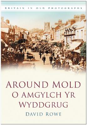 Book cover for Around Mold - O Amgylch Yr Wyddgrug