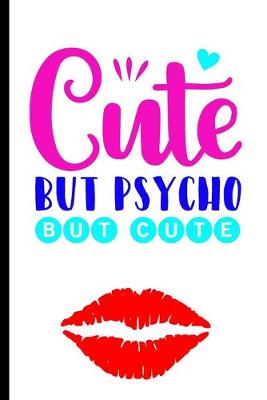 Book cover for Cute But Psycho But Cute