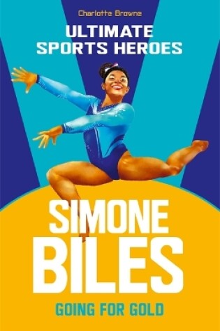 Cover of Simone Biles (Ultimate Sports Heroes)