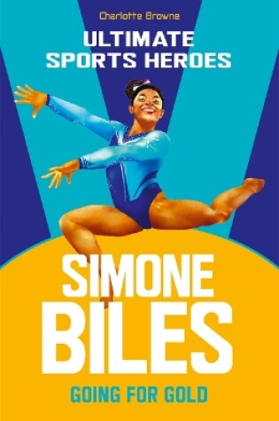 Cover of Simone Biles (Ultimate Sports Heroes)