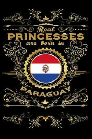 Cover of Real Princesses Are Born in Paraguay