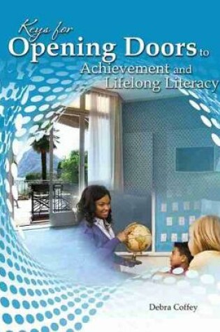 Cover of Keys for Opening Doors to Achievement and Lifelong Literacy - eBook