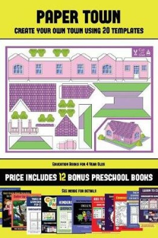 Cover of Education Books for 4 Year Olds (Paper Town - Create Your Own Town Using 20 Templates)