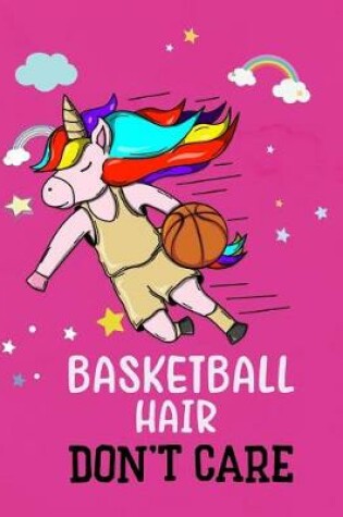 Cover of Basketball Hair Don't Care