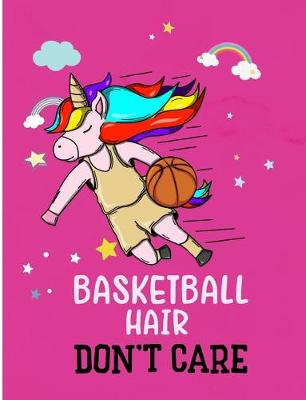 Book cover for Basketball Hair Don't Care