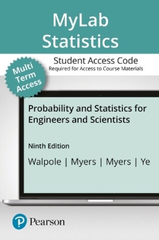 Cover of Mylab Statistics with Pearson Etext -- Standalone Access Card -- For Probability and Statistics for Engineers and Scientists, Mystatlab Update