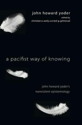 Cover of A Pacifist Way of Knowing
