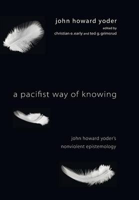 Book cover for A Pacifist Way of Knowing