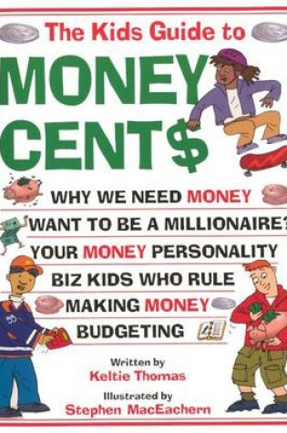 Cover of The Kids Guide to Money Cent$