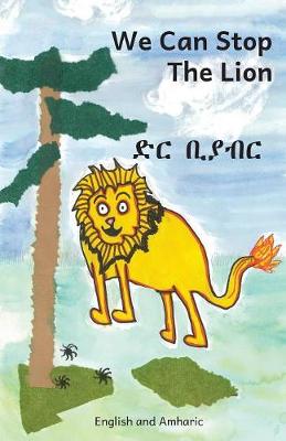 Book cover for We Can Stop the Lion in English and Amharic