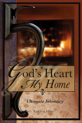 Cover of God's Heart, My Home