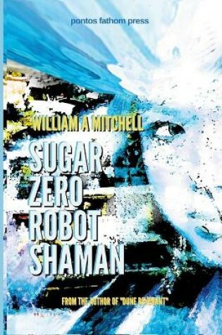 Cover of Sugar Zero Robot Shaman