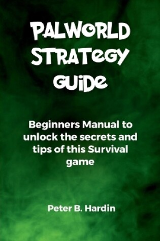 Cover of Palworld Strategy Guide