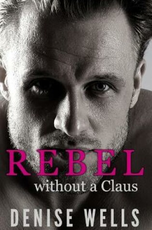 Cover of Rebel without a Claus