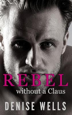 Book cover for Rebel without a Claus