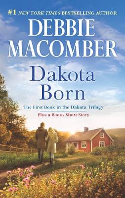 Book cover for Dakota Born/Dakota Born/The Farmer Takes A Wife