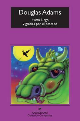 Book cover for Hasta Luego, y Gracias Por El Pescado