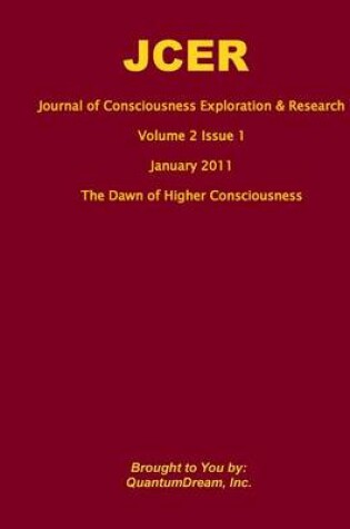 Cover of Journal of Consciousness Exploration & Research Volume 2 Issue 1