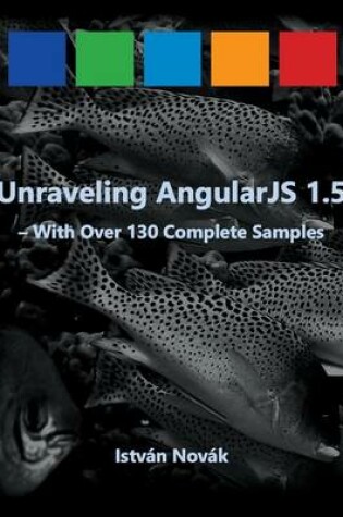 Cover of Unraveling AngularJS 1.5