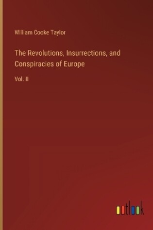 Cover of The Revolutions, Insurrections, and Conspiracies of Europe