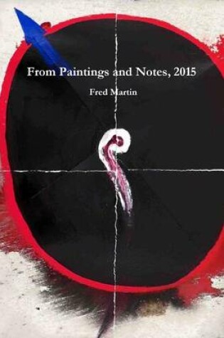 Cover of From Paintings and Notes, 2015