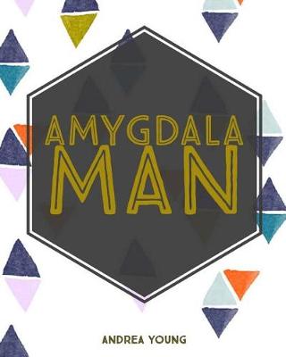 Book cover for Amygdala Man