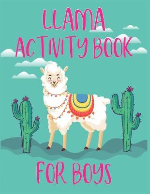 Book cover for Llama Activity Book For Boys