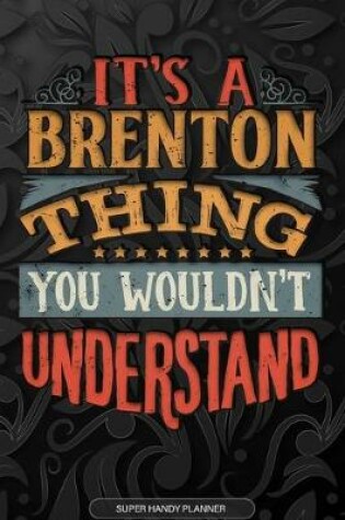 Cover of It's A Brenton Thing You Wouldn't Understand