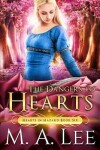 Book cover for The Dangers to Hearts