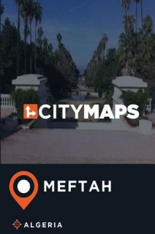 Cover of City Maps Meftah Algeria