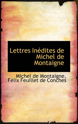 Book cover for Lettres in Dites de Michel de Montaigne