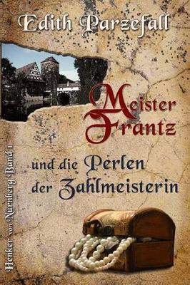 Cover of Meister Frantz und die Perlen der Zahlmeisterin