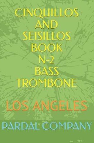 Cover of Cinquillos and Seisillos Book N-2 Bass Trombone