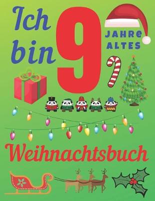 Book cover for Ich bin 9 Jahre altes Weihnachtsbuch