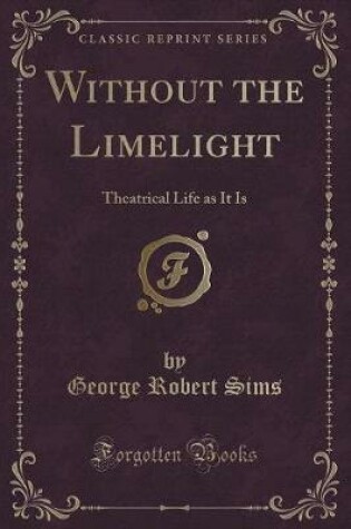 Cover of Without the Limelight