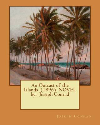 Book cover for An Outcast of the Islands (1896) NOVEL by