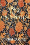 Book cover for The Enchanted