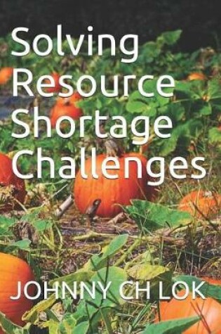 Cover of Solving Resource Shortage Challenges
