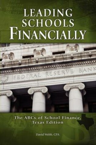 Cover of Leading Schools Financially-The ABCs of School Finance, Texas Edition