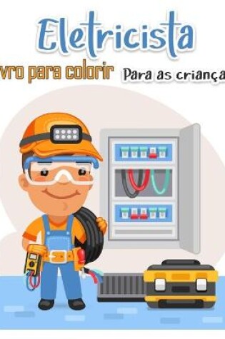 Cover of Livro para colorir electricista para criancas