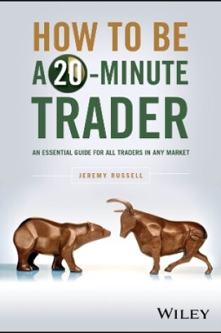 Cover of How to Be a 20-Minute Trader